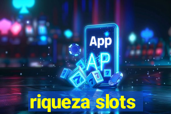 riqueza slots